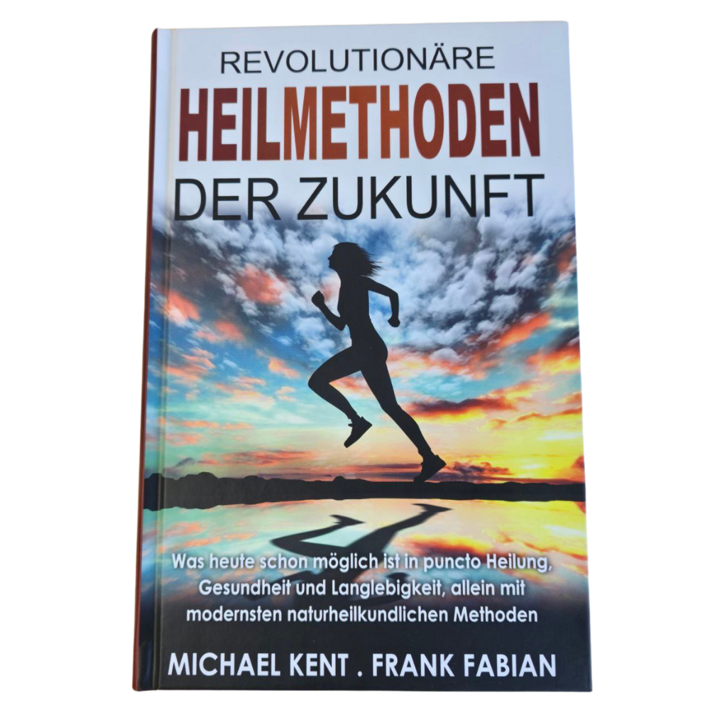 Revolutionäre Heilmethoden der Zukunft | mit Kapitel Aquadea / Werner Habermeier